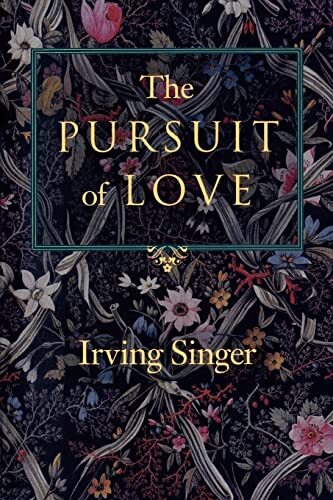 The Pursuit of Love: The Meaning in…, Singer, Prof Ir