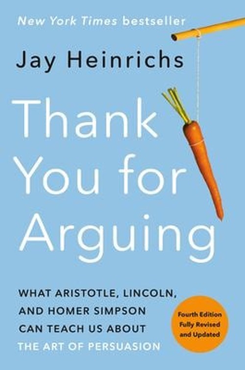 Thank You for Arguing, Fourth Edition Revised and Updated : What