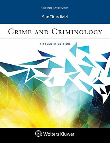 CRIME AND CRIMINOLOGY (ASPEN CRIMINAL JUSTICE) By Sue Titus Reid Mint Condition