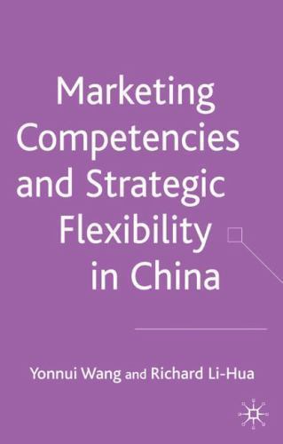 Marketing Competences And Strategic Flexibility in China, Hardcover by Wang, …