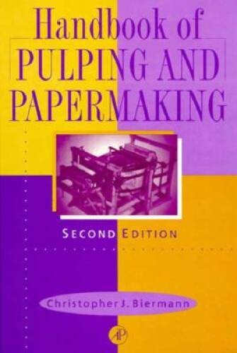 Handbook of Pulping and Papermaking, Second Edition – Hardcover – VERY GOOD