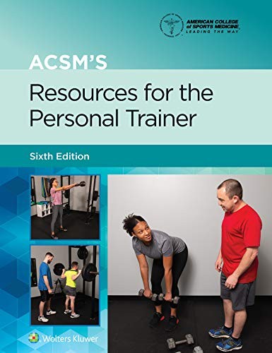ACSM’S RESOURCES FOR THE PERSONAL TRAINER (AMERICAN By Trent Hargens & American