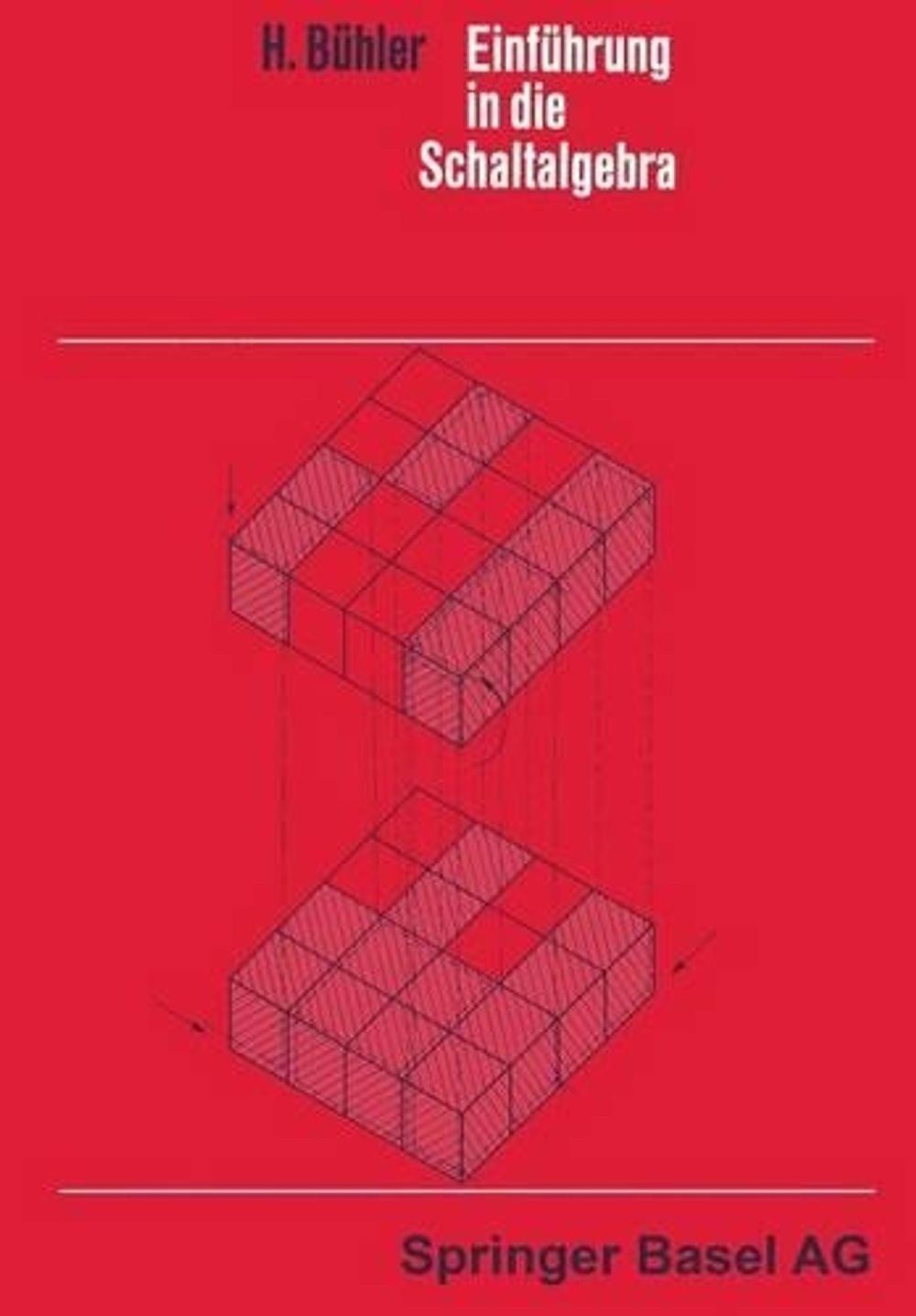 Einfhrung in die Schaltalgebra by H. B?hler (German) Paperback Book