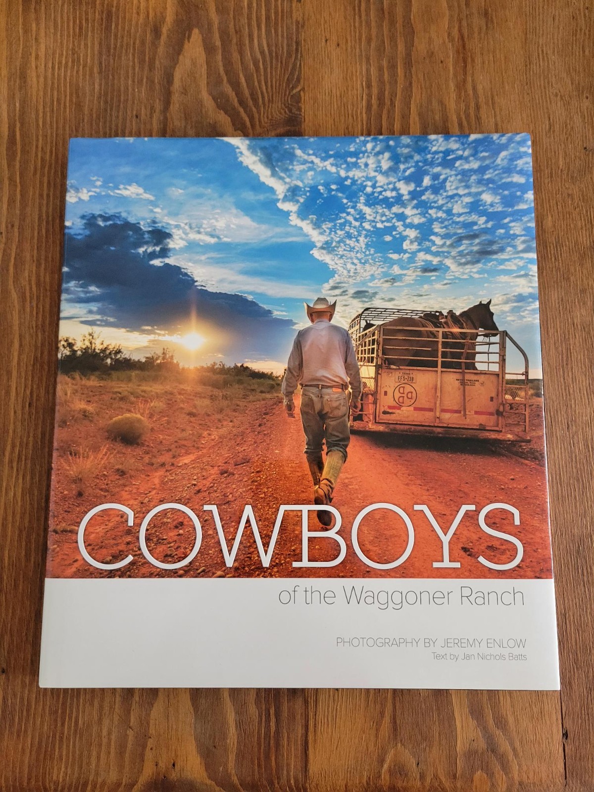Cowboys of Waggoner Ranch, Photography – Jeremy Enlow, HC 2015 EX Condition