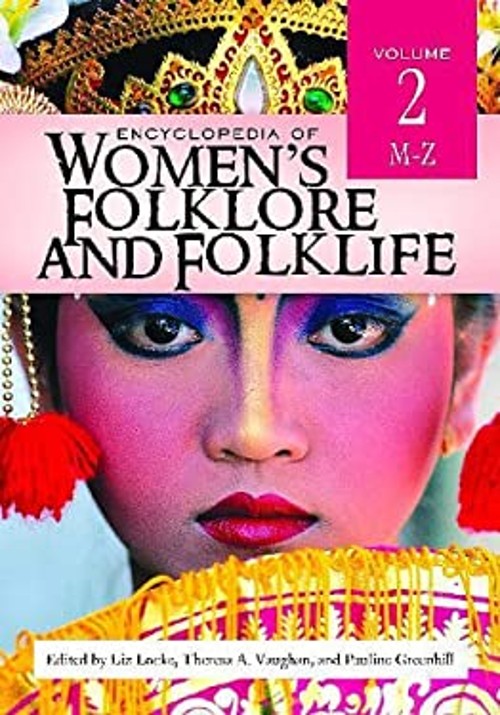 Encyclopedia of Women’s Folklore and Folklife Hardcover