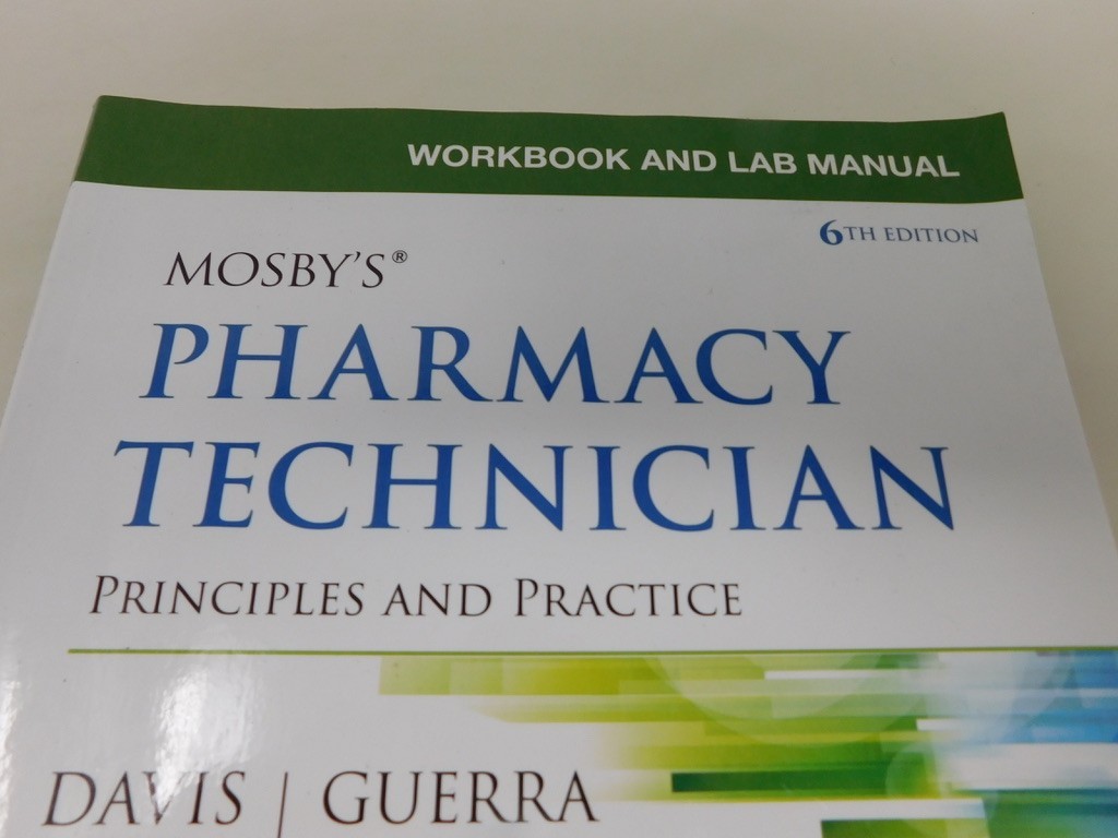 Workbook Lab Manual Mosbys Pharmacy Technician Principles Practice SOME ANSWERED