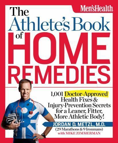 The Athlete’s Book of Home Remedies: 1,001 Doct- paperback, Metzl MD, 1609612345