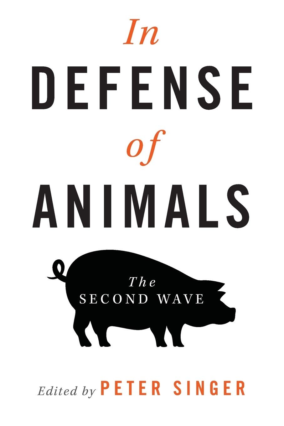 In Defense of Animals: The Second Wave