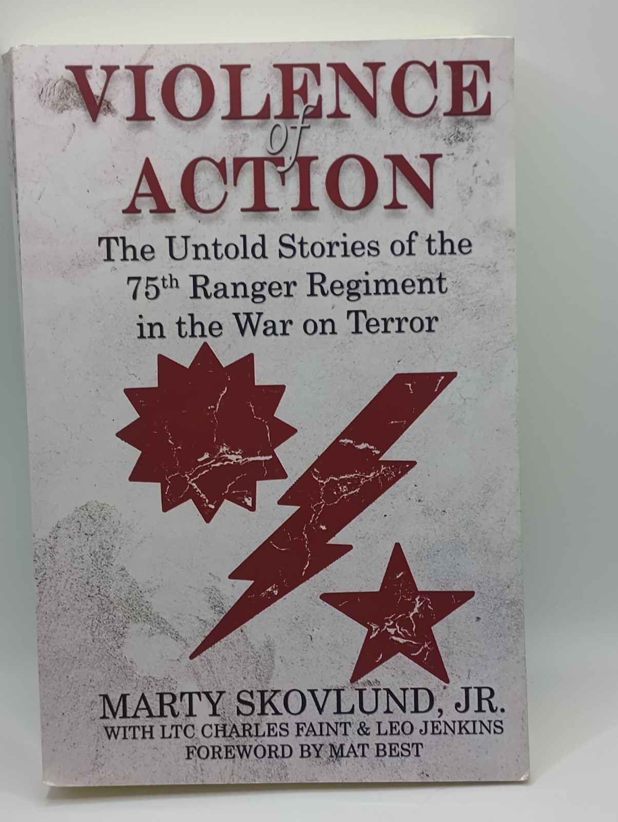 Violence of Action: Untold Stories of the 75th Ranger Regiment in the War on…