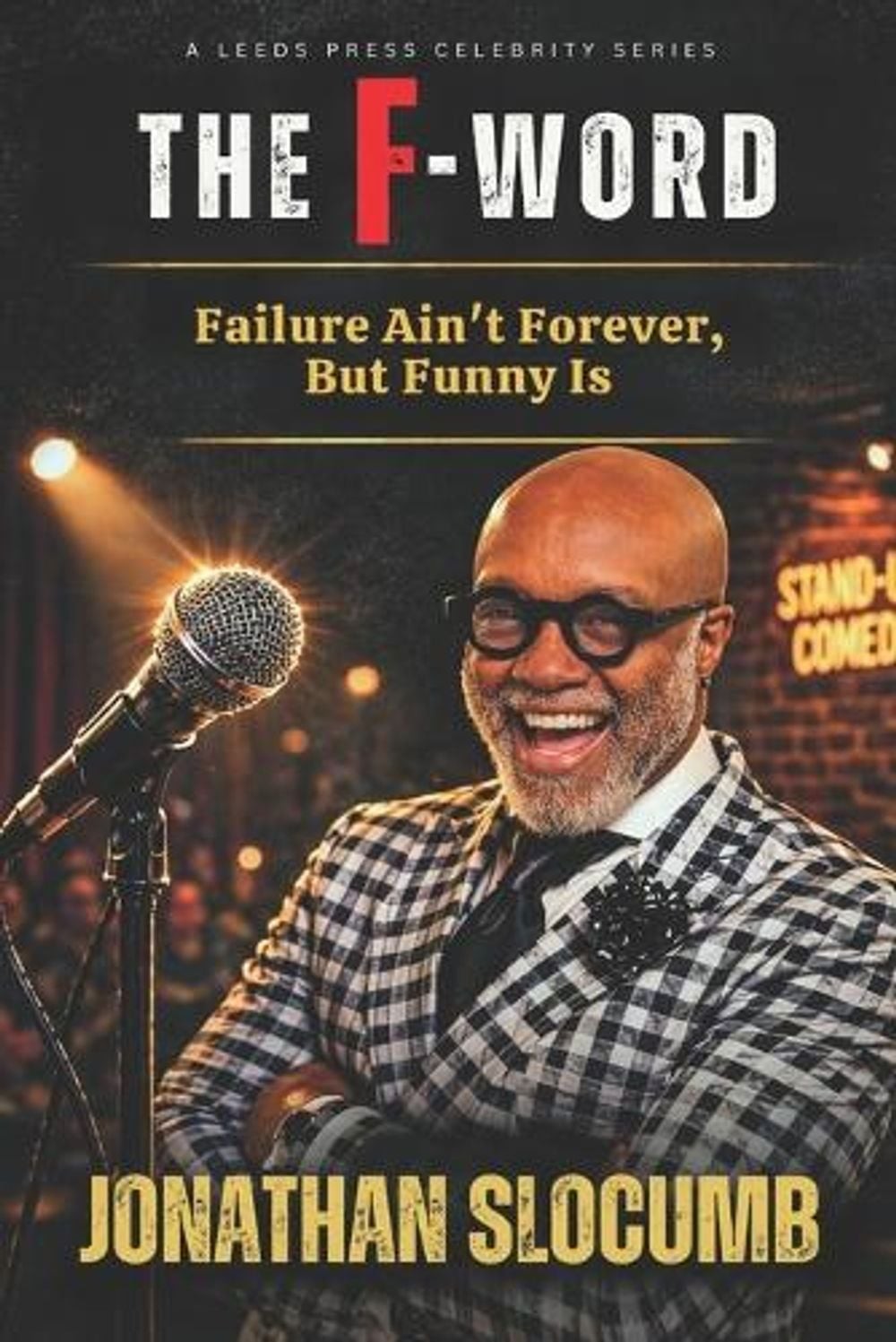 The F-Word: Failure Ain’t Forever, But Funny Is by Jonathan Slocumb Paperback Bo