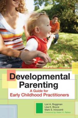 Developmental Parenting: A Guide for Early Childhood Practitioners – GOOD