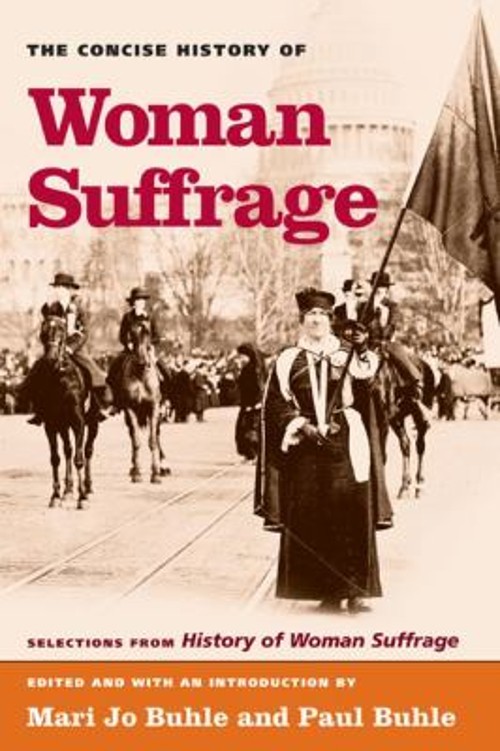 The Concise History of Woman Suffrage : Selections from History o