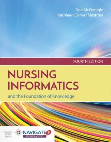 Nursing Informatics And The Foundation Of Knowledge – Paperback – GOOD