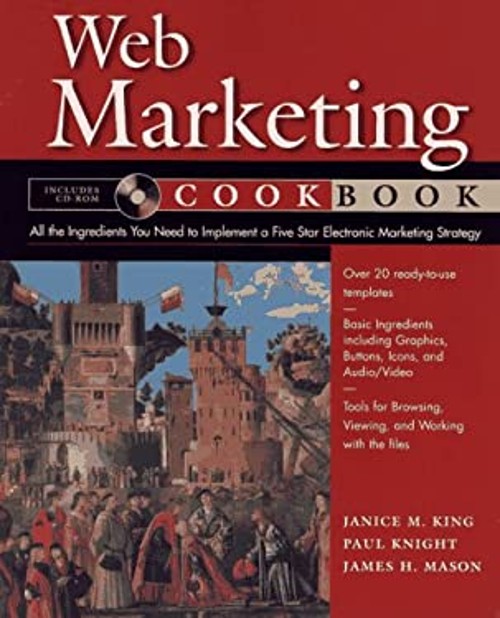 Web Marketing Cookbook Paperback James H., King, Janice M., Knigh