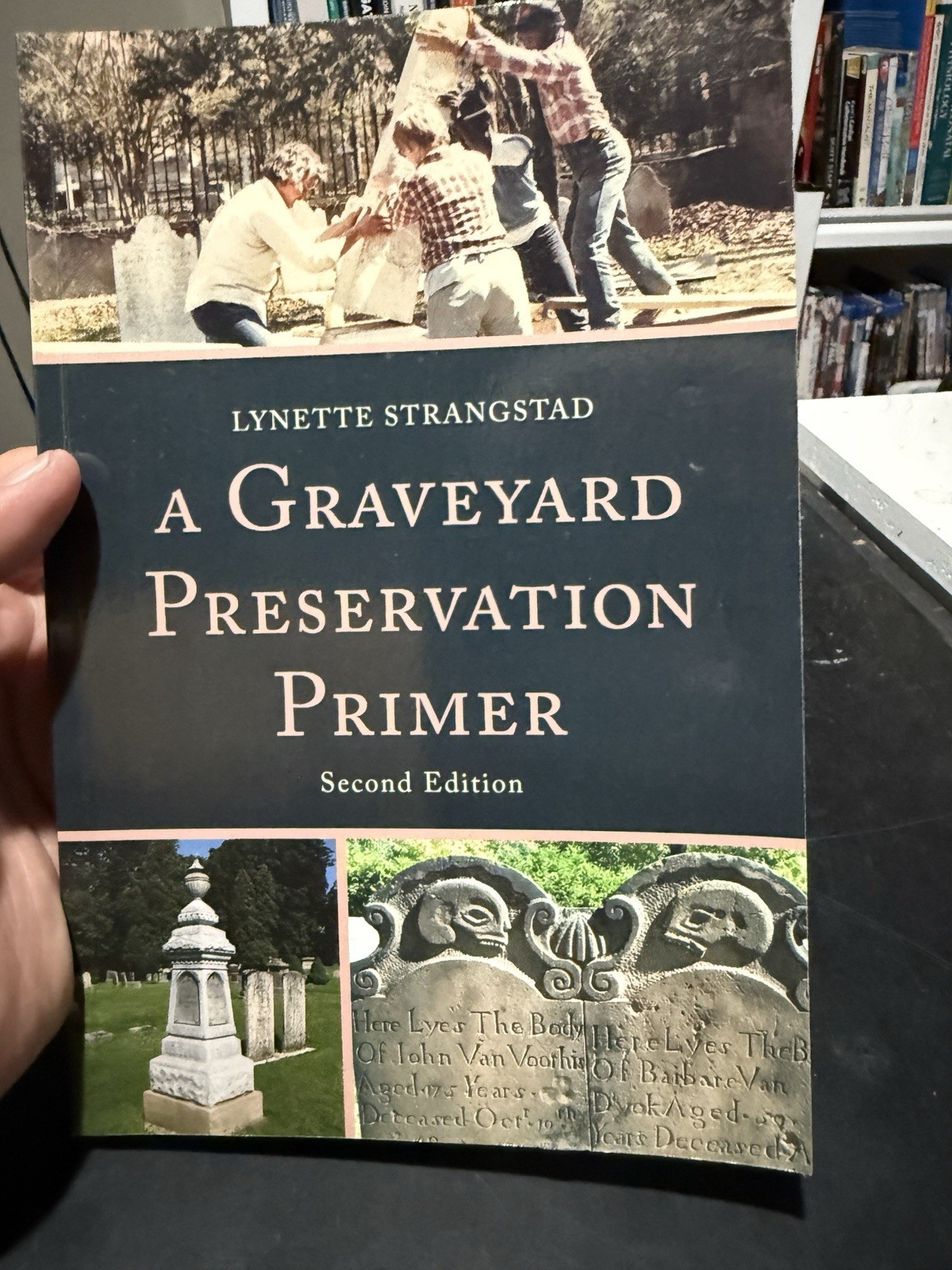 A Graveyard Preservation Primer (Am…, Strangstad, Lyn