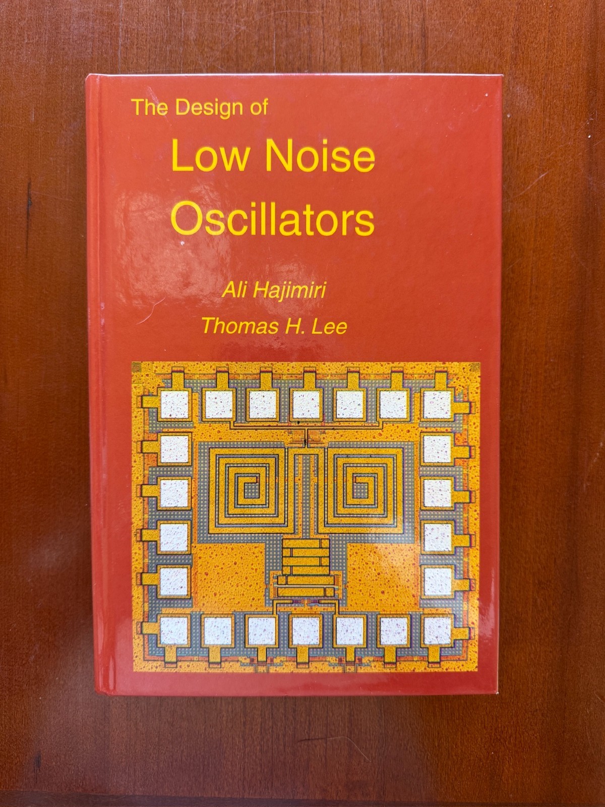 The Design of Low Noise Oscillators by Ali Hajimiri 1999 Hardcover