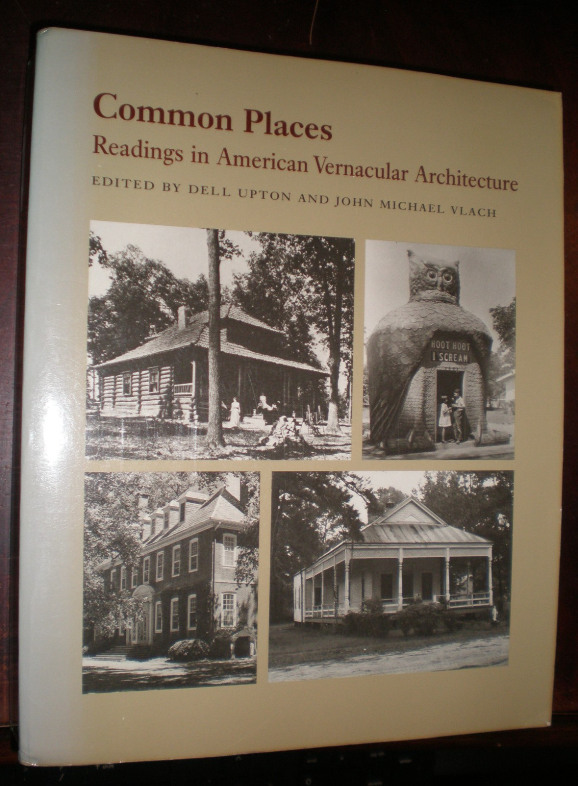 Common Places : Readings in American Vernacular Architecture by John Michael…