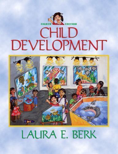 Child Development (8th Edition) by Laura E. Berk