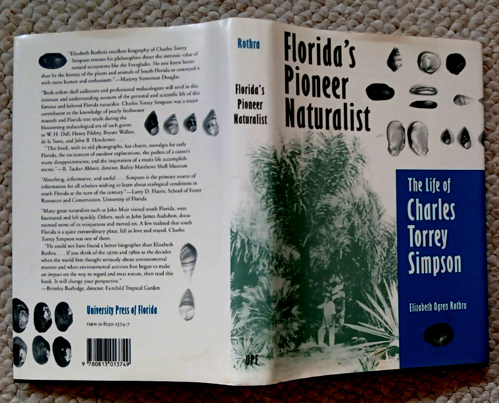 E Rothra SIGNED, Florida’s Pioneer Naturalist The Life Of Charles Torrey Simpson