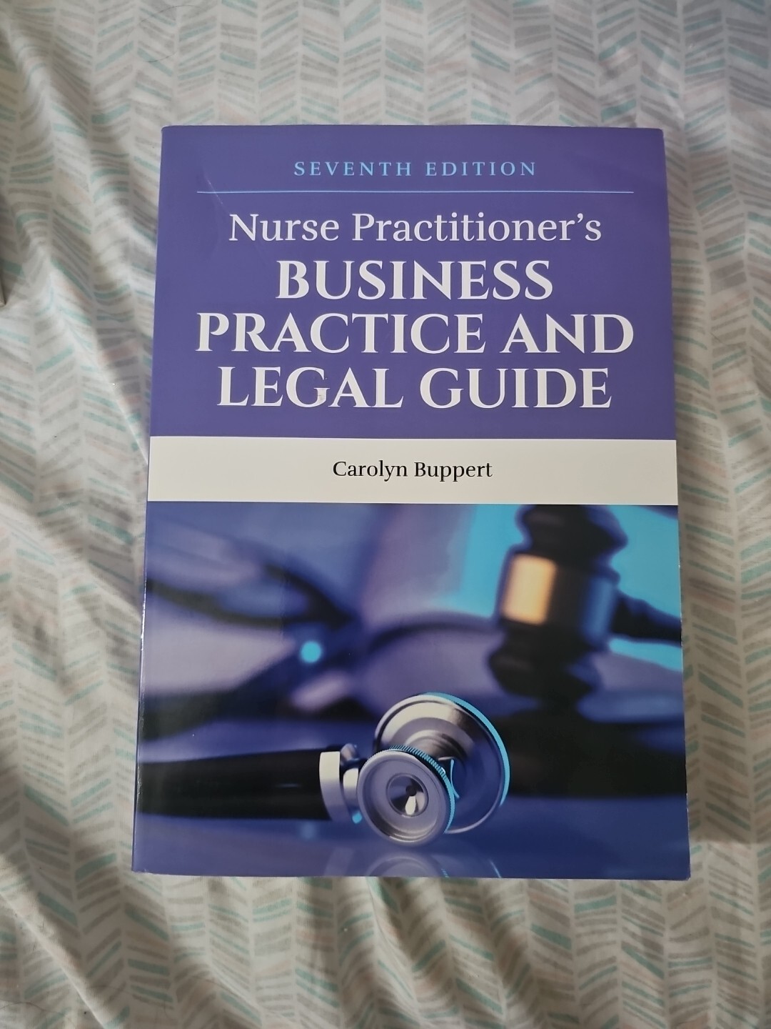 Nurse Practitioner’s Business Practice and Legal Guide by Carolyn Buppert (2020,