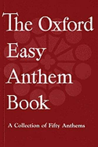 The Oxford Easy Anthem Book by Oxford University Press: Used