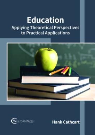Education: Applying Theoretical Perspectives To Practical Ap…