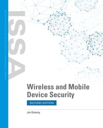 Wireless and Mobile Device Security by Jim Doherty: Used
