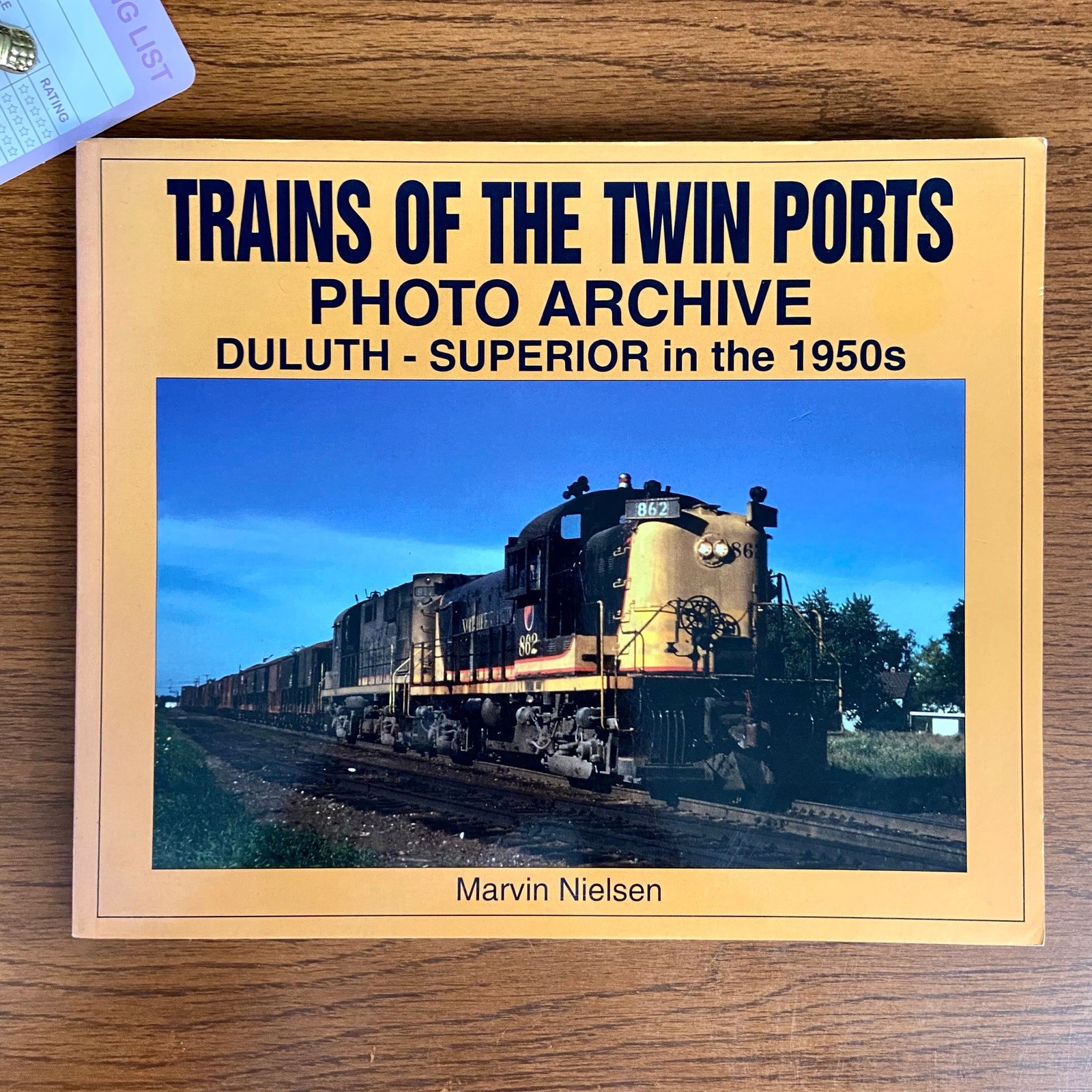 Trains of the Twin Ports Photo Archive: Duluth-Superior in the 1950s by Nielsen
