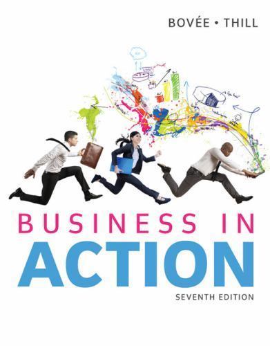 Business in Action (7th Edition) by Courtland L. Bovee; John V. Thill