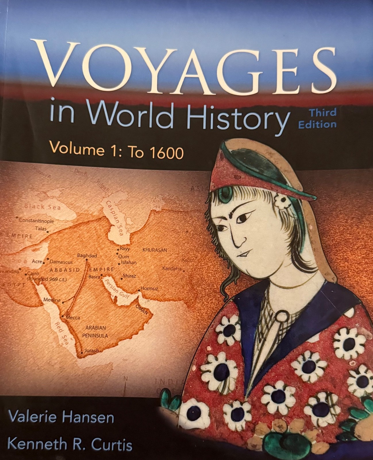 Voyages+in+World+History,+Volume+1+by+Valerie+Hansen+and+Ken+Curtis+(2016,+Trade