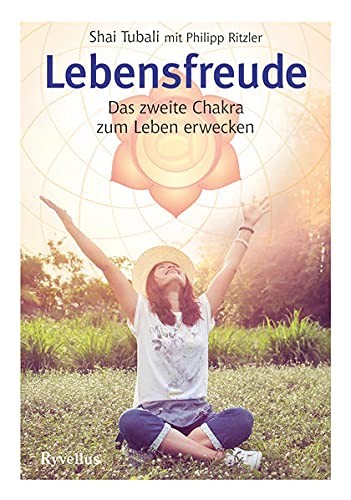 Shai Tubali Phil Lebensfreude: Das zweite Chakra zum Leb (Paperback) (UK IMPORT)