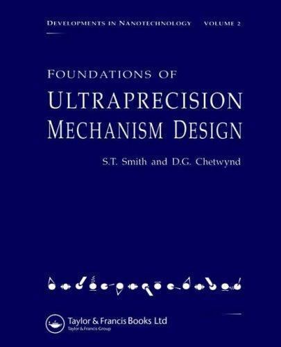 Foundations of Ultraprecision Mechanism Design, Paperback by Smith, S. T.; Ch…