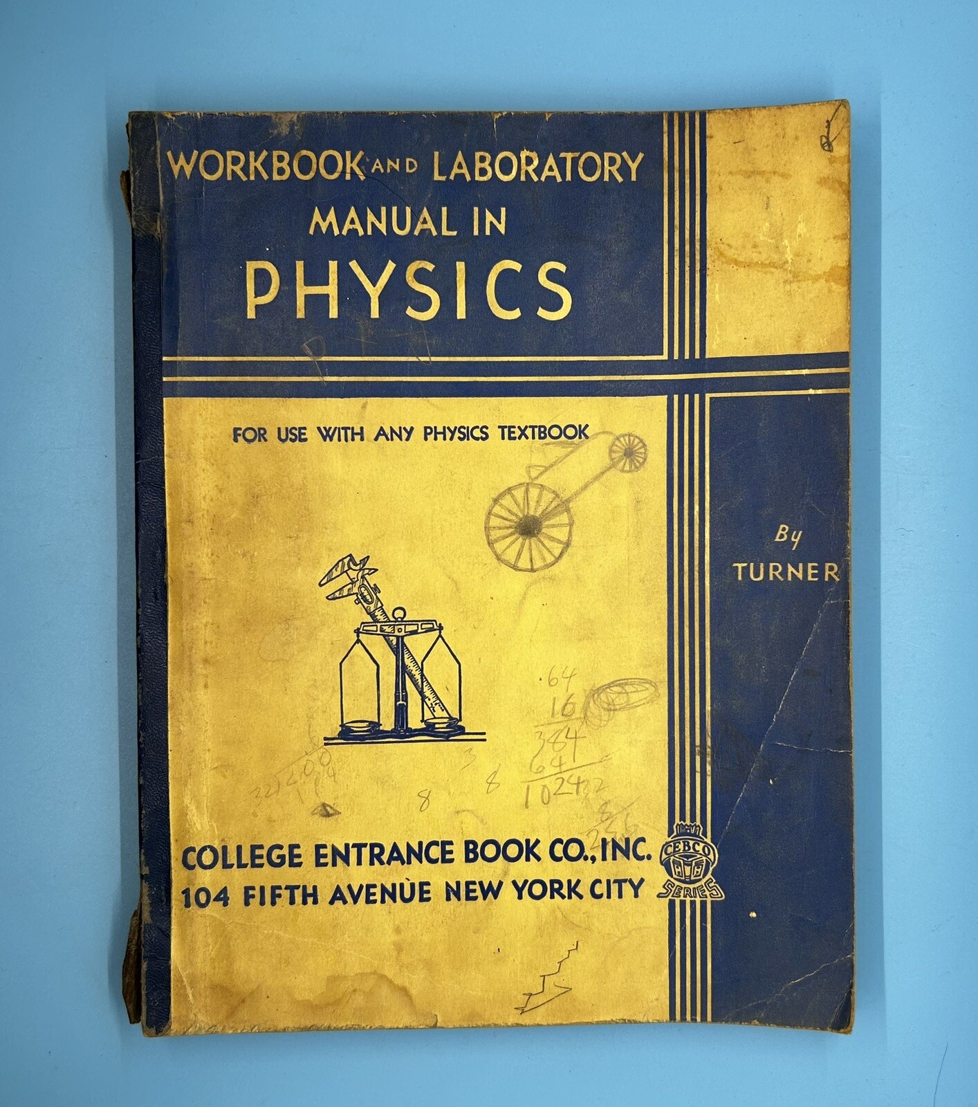 Workbook And Laboratory Manual In Physics c. 1939 By Turner College Entrance Co.