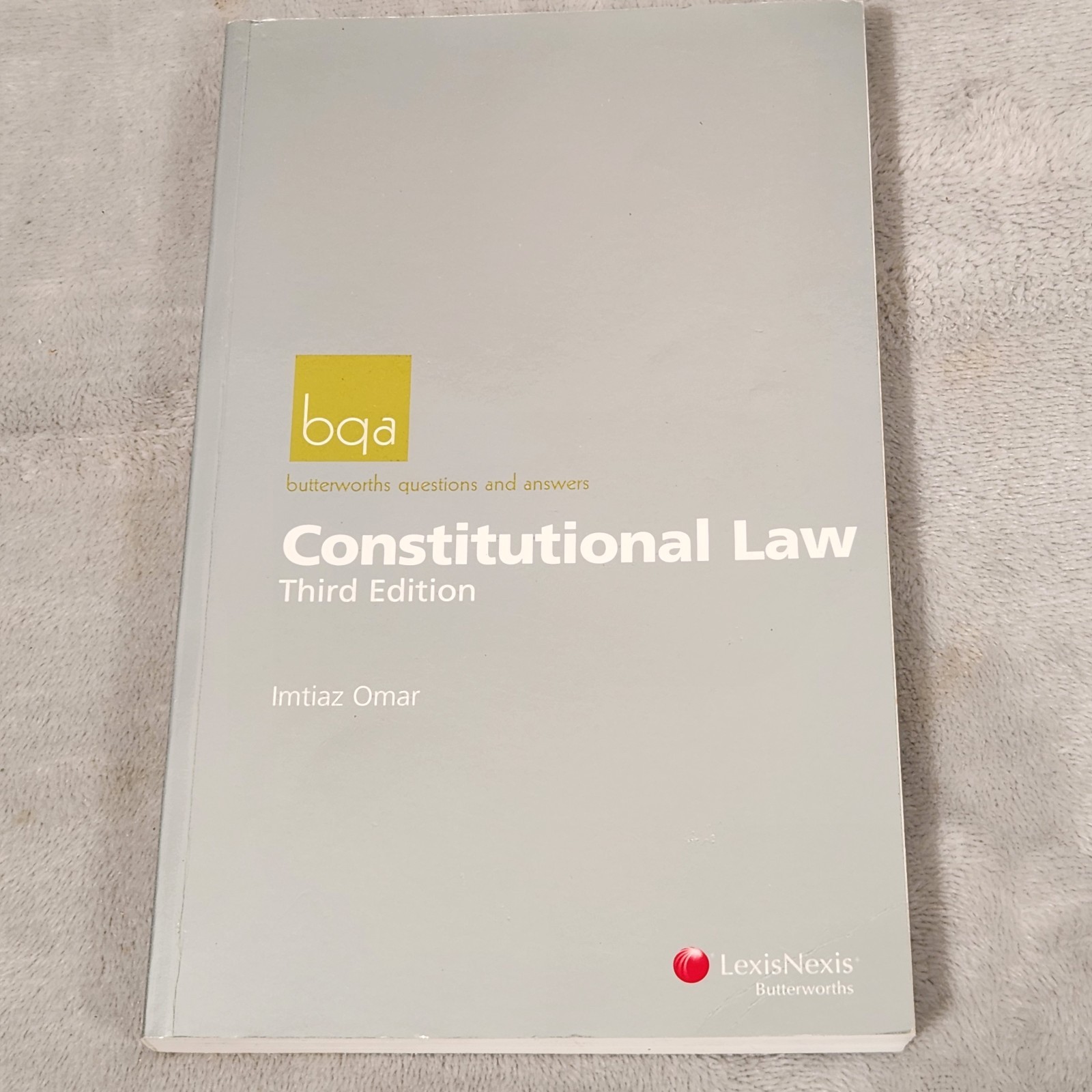 BQA Butterworths Questions and Answers Constitutional Law 3rd Ed Lexis Nexis
