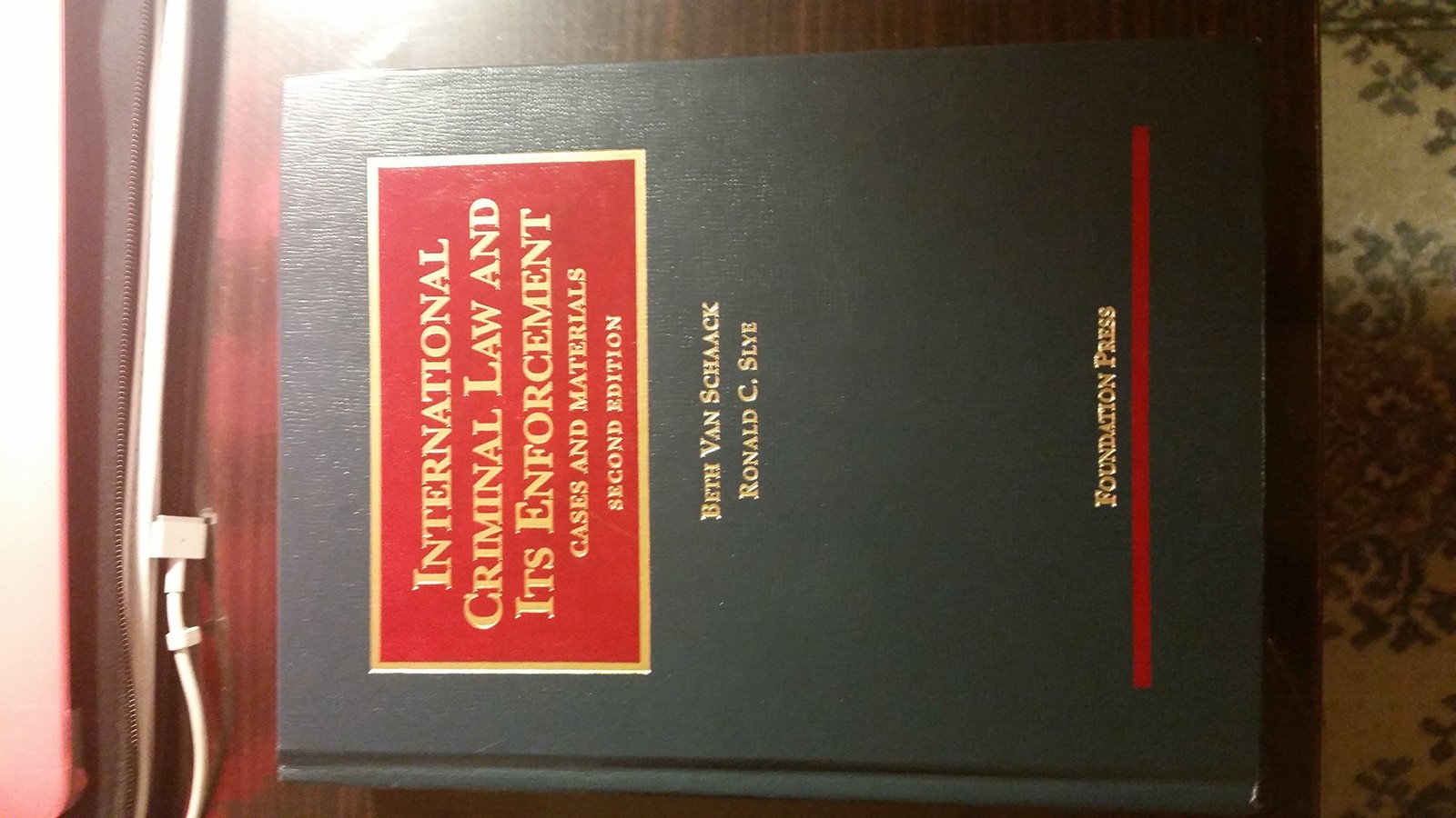 International Criminal Law and Its Enforcement (University Casebook Series)