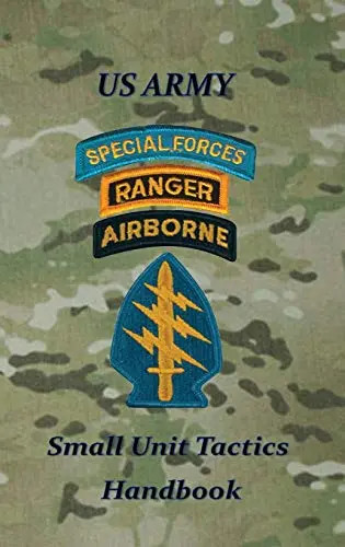 US Army Small Unit Tactics Handbook by Lefavor, Paul D – Hardcover