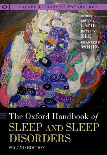 The Oxford Handbook of Sleep and Sleep Disorders by Colin A Espie: Used