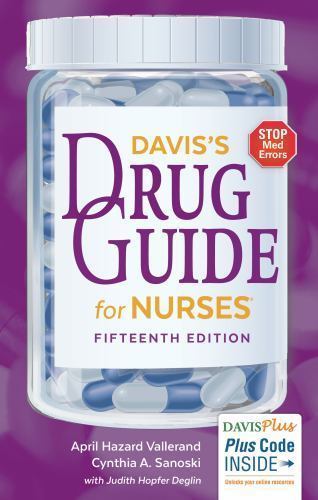 Davis’s Drug Guide for Nursesr by April Hazard Vallerand PhD RN FAAN