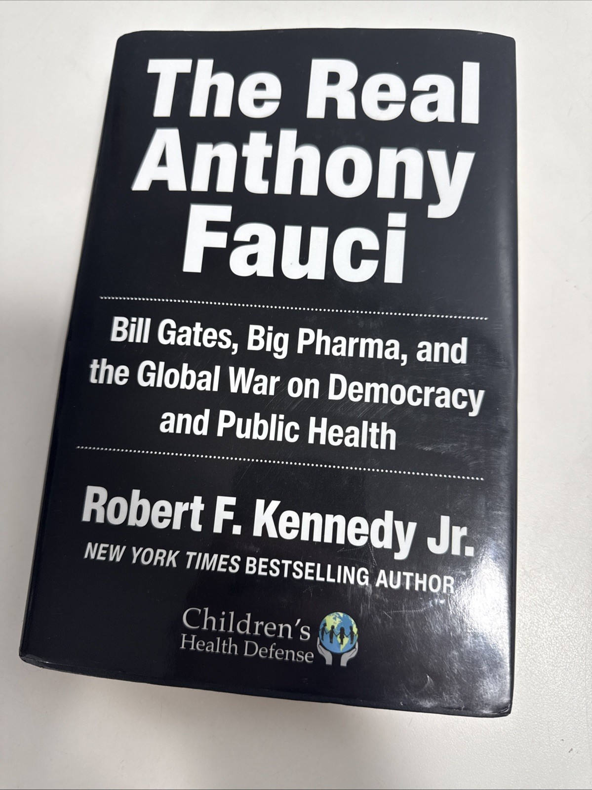 The Real Anthony Fauci Bill Gates, Big Pharma Robert F. Kennedy Jr. Hardcover