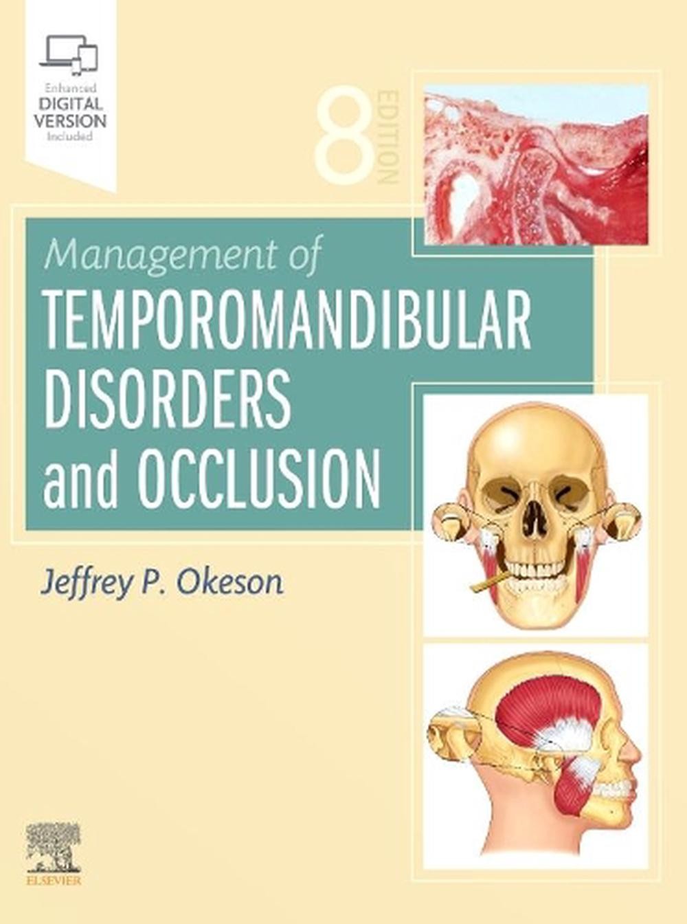 Management of Temporomandibular Disorders and Occlusion 8th Edition by Jeffrey P