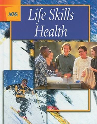 LIFE SKILLS HEALTH STUDENT EDITION (Ags Life Skills Health) – Hardcover – GOOD