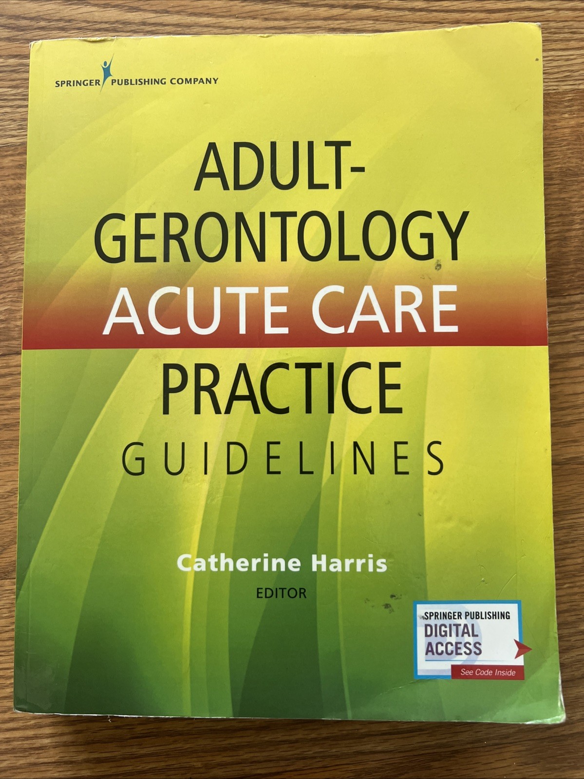 Adult-Gerontology Acute Care Practice Guidelines by Catherine Harris