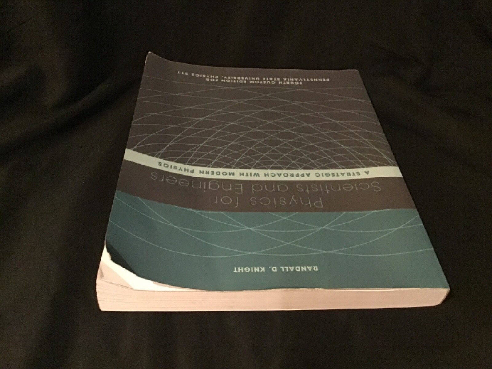 Physics For Scientists and Engineers Penn State Custom 4th Edition Physics 211