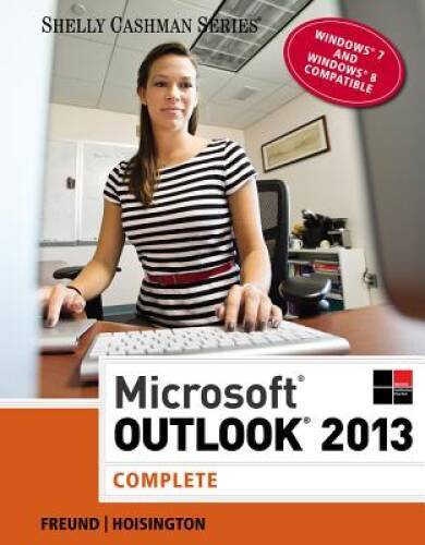 Microsoft Outlook 2013: Complete (Shelly Cashman Series) – Paperback – GOOD