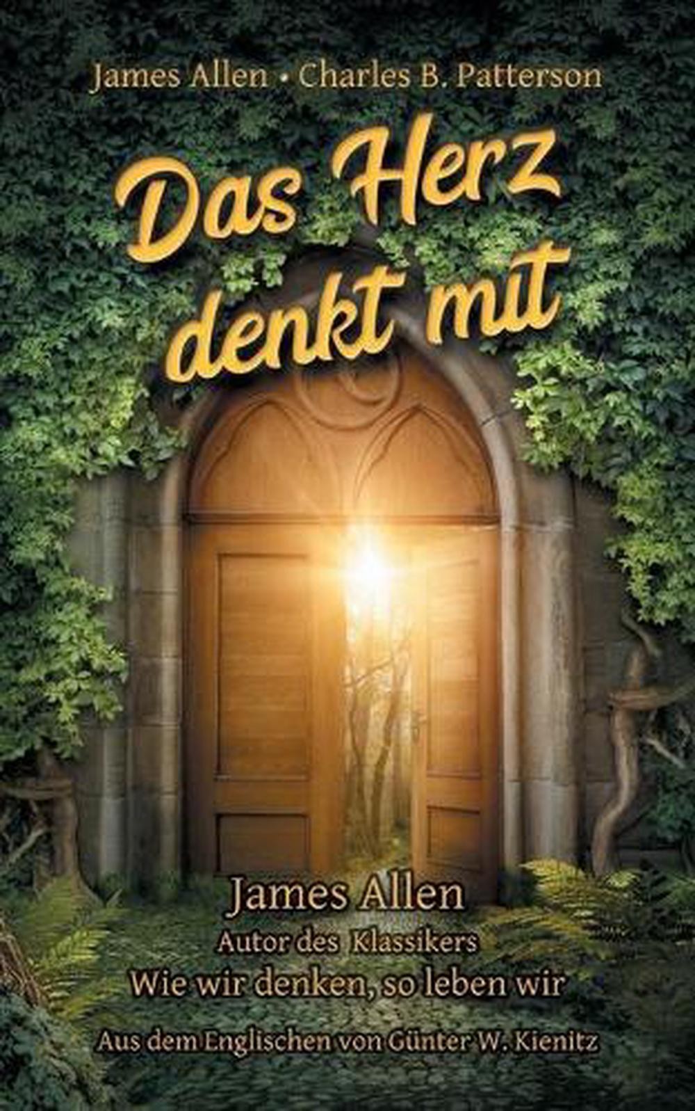 Das Herz denkt mit by James Allen (German) Paperback Book