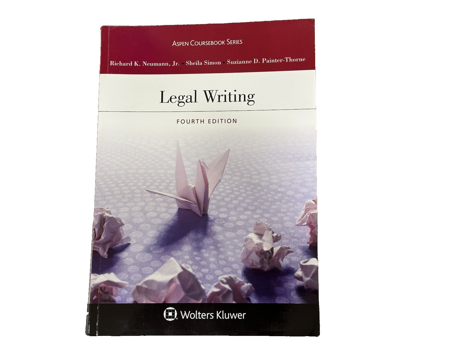 aspen legal writing fourth edition 9781543814330 Paper Back