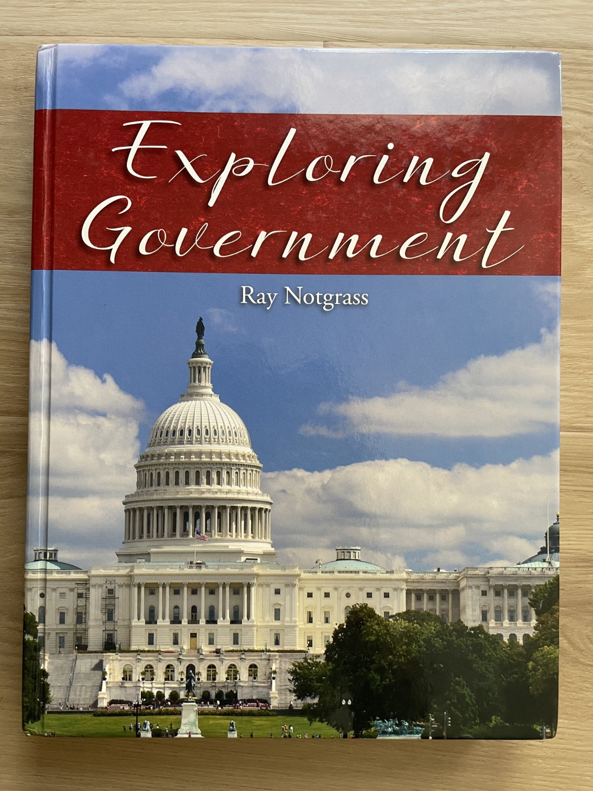 Exploring Government by Ray Notgrass 2016