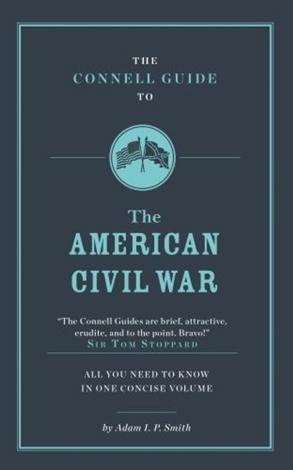 The Connell Guide To The American Civil War by Adam Smith Paperback Book