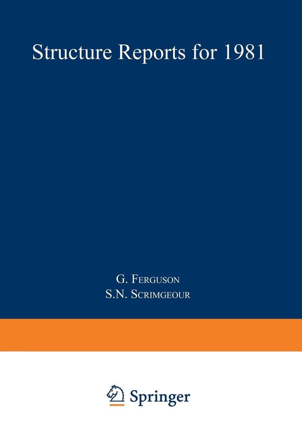 Structure Reports for 1981: Organic Section by G. Ferguson (English) Paperback B