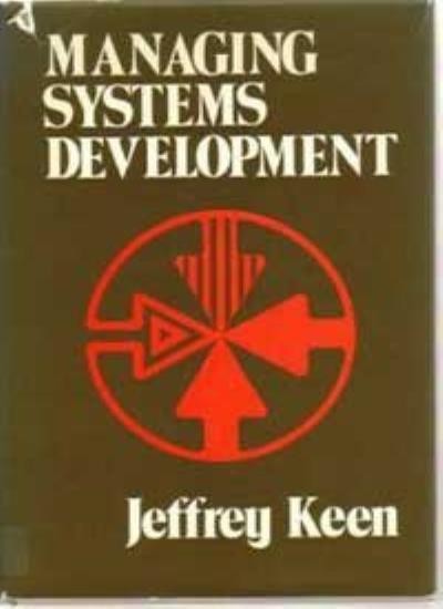 Managing Systems Development (Wiley series in information proces